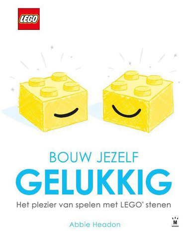 Bouw jezelf gelukkig